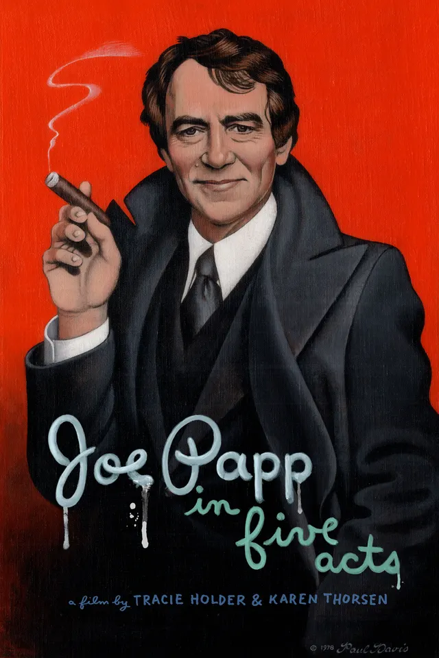 Joe Papp in Five Acts poster