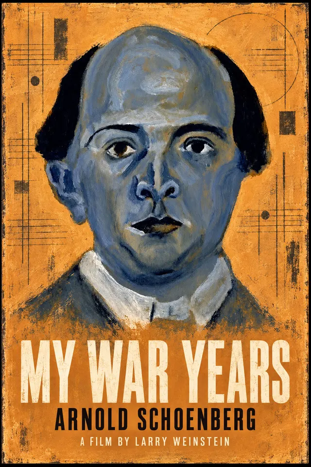 My War Years - Arnold Schoenberg poster